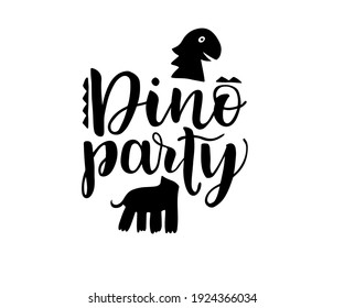 Modern vector lettering in brush calligraphy style. Dino party  hand drawn text. Illustration for nursery t-shirt, kids apparel, fabric, logo, invitation, poster, card.