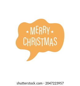 Modern vector quote Merry Christmas with speech bubble background isolated on white background