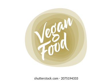 Modern, vibrant, simple typographic design of a saying "Vegan Food" in green color. Cool, urban, trendy and playful graphic vector art.