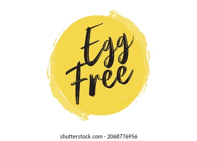 Modern, vibrant typographic design of a saying "Egg Free" in yellow and black colors. Cool, urban, trendy graphic design with paint brush style typography.