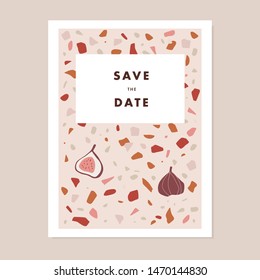 Modern wedding, save the date greeting card, invitation. Pastel terrazzo pattern with fig fruit. Trendy geometric, minimalist concept. Autumn, fall design. Vector illustration background.