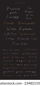 Modern witch lettering aesthetic set. Hand writing magic quotes collection. Cute feminine mystical calligraphy text. Vector illustration. Witchcraft, esoteric, hand drawn