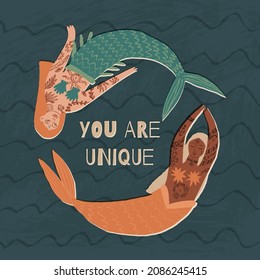 Modern young women mermaids, teenager girls with tattoos in circle, You are unique text. Self confidence concept. Vector hand-drawn isolated illustration for print, banner, card design.