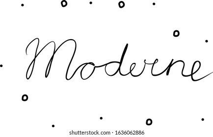 Moderne phrase handwritten with a calligraphy brush. Modern in French. Modern brush calligraphy. Isolated word black
