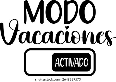 Modo Vacaciones. Summer vector lettering. Spanish text: Vacation Mode.