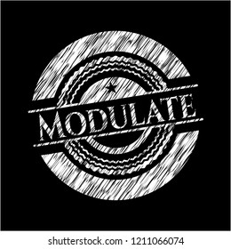 Modulate written on a chalkboard