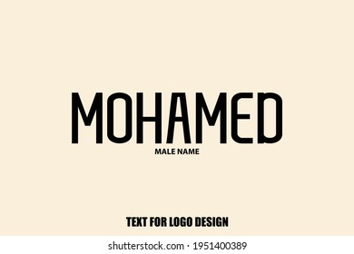 Mohamed male Name Typography Text Sign For Logo Designs and Shop Names