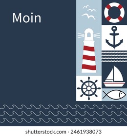 Moin - text in German language - Hello. Maritime greeting card with lighthouse, anchor, sailing boat, fish, seagulls, lifebuoy and steering wheel.