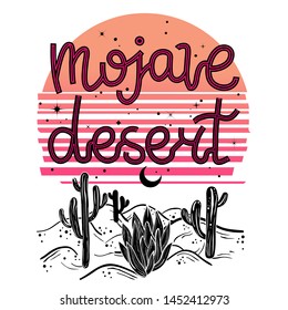 Mojave desert - lettering with retro futuristic background. Tattoo art style.