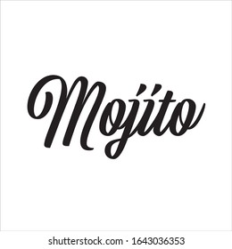Mojito, handwritten calligraphy lettering composition. Vector illustration logo. Design for postcards, t-shirts, banners, greeting card, event, flyer. 