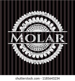 Molar silvery badge