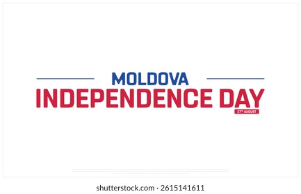 MOLDOVA Independence Day on a white background, Vector design of Independence Day of MOLDOVA, Typographic Design of MOLDOVA National Day, Flag typography of MOLDOVA