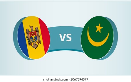 Moldova versus Mauritania, team sports competition concept. Round flag of countries.