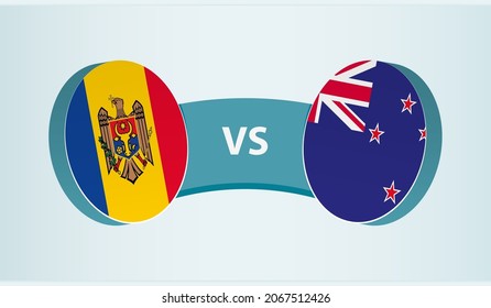Moldova versus New Zealand, team sports competition concept. Round flag of countries.