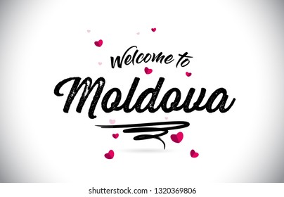 Moldova Welcome To Word Text with Handwritten Font and Pink Heart Shape Design Vector Illustration.