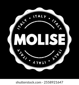 Molise - is a region of Southern Italy, text concept stamp