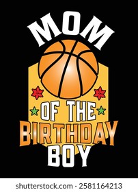 Mom Of The Birthday Boy Basketball Theme