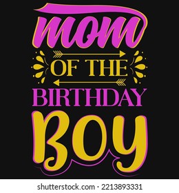 Mom of the birthday boy tshirt design