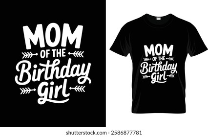 Mom of the Birthday Girl Mama And Daughter Bday Party Mother Funny T-Shirt
