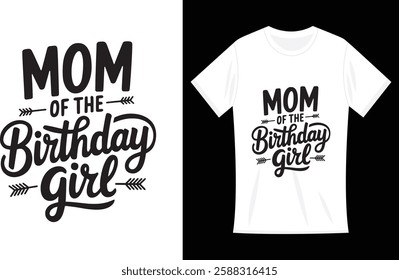 Mom of the Birthday Girl Mama And Daughter Bday Party Mother Funny T-Shirt