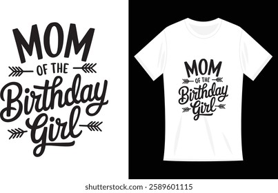 Mom of the Birthday Girl Mama And Daughter Bday Party Mother Funny T-Shirt