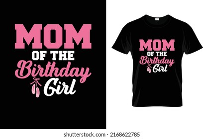 Mom Of The Birthday Girl T-Shirt