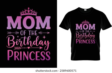  Mom of the Birthday Princess Mommy Women Birthday Party T-Shirt Design