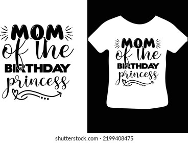 Mom of the Birthday princess svg design