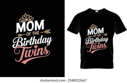 Mom Of The Birthday Twins Kids Party T-Shirt Design