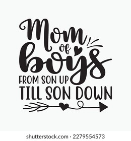Mom of Boys From Son Up To Son Down Funny Mother's Day