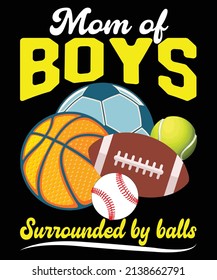 mom of boys surrounded by ball t shirt vector 