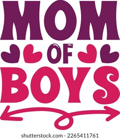 Mom of boys SVG Design