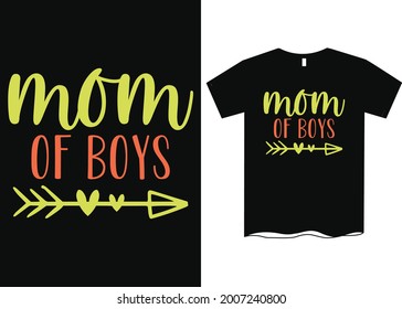 Mom Of Boys T-Shirt Design Mom T-Shirt 