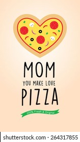 mom cooks love pizza