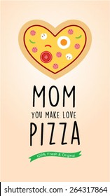 mom cooks love pizza