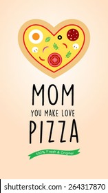 mom cooks love pizza