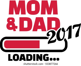 Mom and Dad are loading 2017