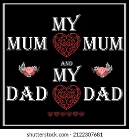 Mom and dad my love T shirt Design Family shirts ideas for Kids T shirts for all.