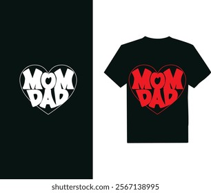 Mom and dad valentine day t shirt design for gift, valentine t shirt design 