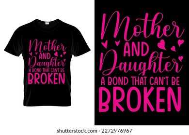 Mom and daughter a bond that can't be broken