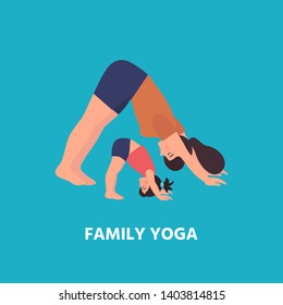 Mom and daughter doing yoga pose together. Family yoga poster, banner. Vector illustration  isolated on white background