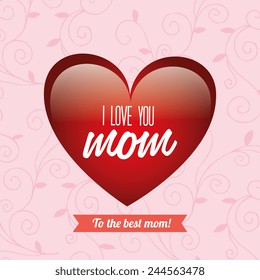 Mom design over pink background, vector illustration.