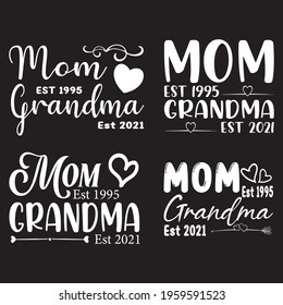 Mom Est 1995 Grandma Est 2021 T-shirt Design