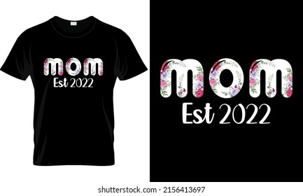 mom est 2022T Shirt design