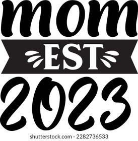 Mom Est 2023 svg ,Pregnancy design, Pregnancy Svg design