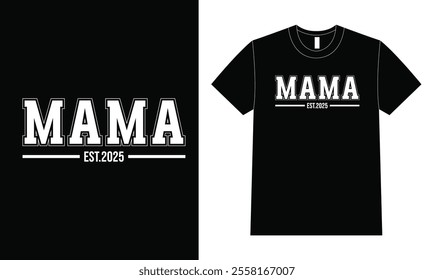 Mom Est.2025 T-shirt Happy Mother Day T-Shirt, Mother's Day, Blessed Mom, Gift for Mom.