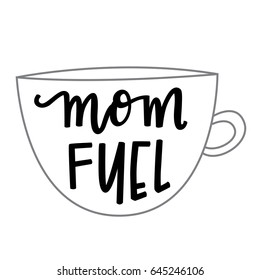 Mom Fuel Coffee Cup