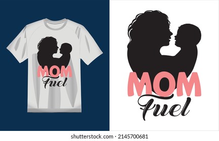 Mom Fuel t- shirt design, colorful, creative design