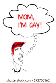 Mom, I'm gay!