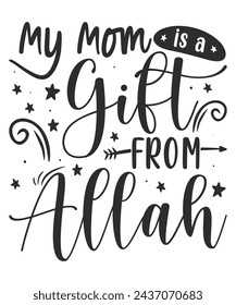 mom is gift from Allah ramadan karin islamic